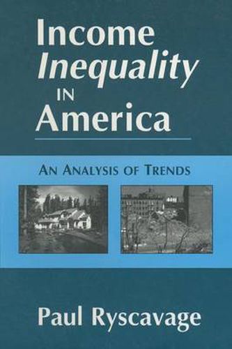 Cover image for Income Inequality in America: An Analysis of Trends: An Analysis of Trends