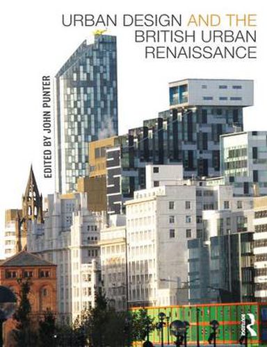 Cover image for Urban Design and the British Urban Renaissance