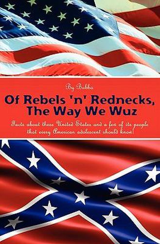 Cover image for Of Rebels 'N' Rednecks, the Way We Wuz