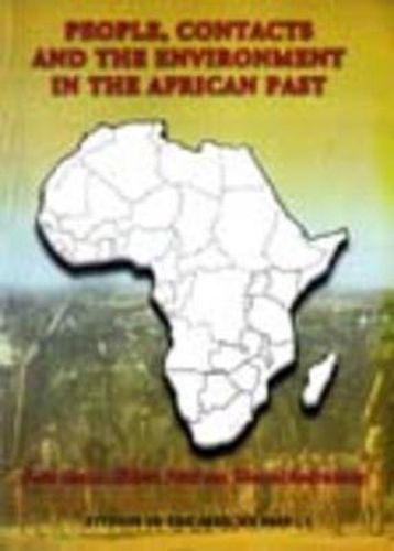 People, Contacts and the Environment in the African Past