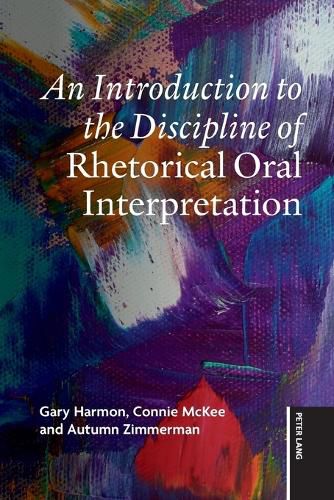 Cover image for An Introduction to the Discipline of Rhetorical Oral Interpretation