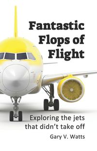 Cover image for Fantastic Flops of Flight