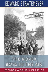 Cover image for The Rover Boys in the Air (Esprios Classics)