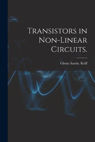 Cover image for Transistors in Non-linear Circuits.