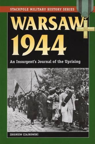 Cover image for Warsaw 1944: An Insurgent's Journal of the Uprising