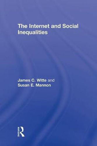 The Internet and Social  Inequalities