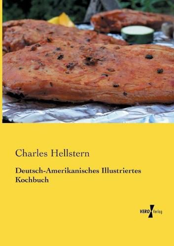 Cover image for Deutsch-Amerikanisches Illustriertes Kochbuch