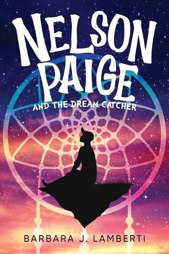 Cover image for Nelson Paige and the Dream Catcher