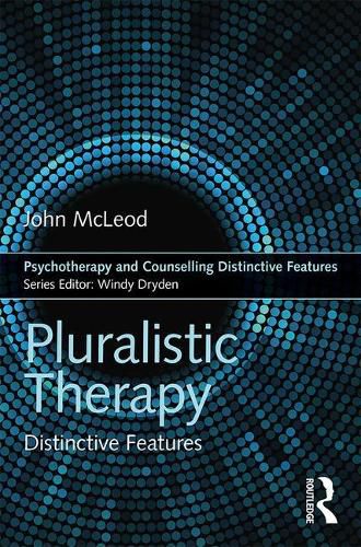 Cover image for Pluralistic Therapy: Distinctive Features