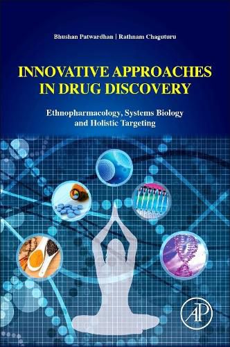 Cover image for Innovative Approaches in Drug Discovery: Ethnopharmacology, Systems Biology and Holistic Targeting