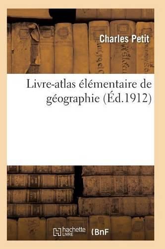 Livre-Atlas Elementaire de Geographie