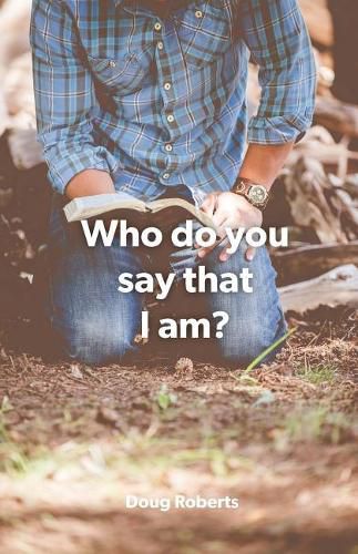 Cover image for Who Do You Say That I am