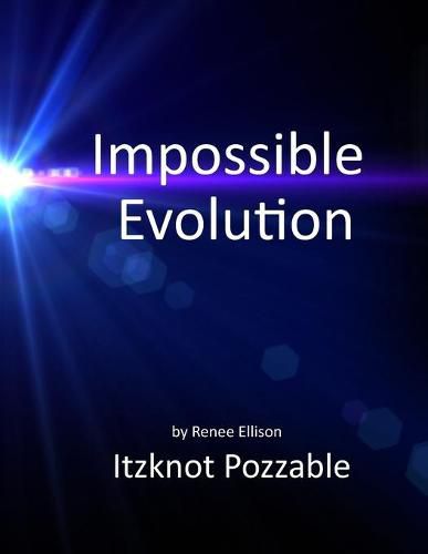 Cover image for Impossible evolution: A few problems with the theory of evolution