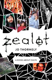 Cover image for Zealot: A Book About Cults