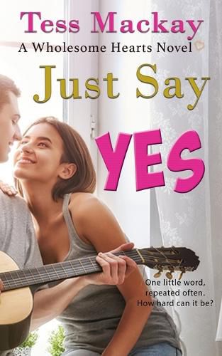 Cover image for Just Say Yes