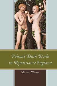 Cover image for Poison's Dark Works in Renaissance England