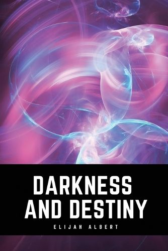 Cover image for Darkness and Destiny