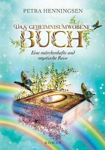 Cover image for Das geheimnisumwobene Buch: Eine marchenhafte und mystische Reise