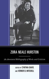 Cover image for Zora Neale Hurston: An Annotated Bibliography of Works and Criticism