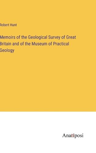 Cover image for Memoirs of the Geological Survey of Great Britain and of the Museum of Practical Geology