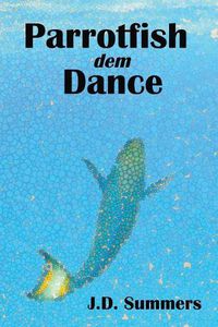 Cover image for Parrotfish dem Dance