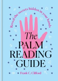 Cover image for The Palm Reading Guide