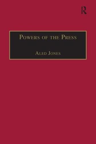 Powers of the Press: Newspapers, Power and the Public in Nineteenth-Century England