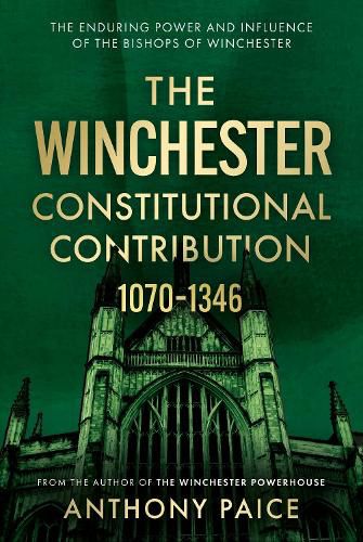 Cover image for The Winchester Constitutional Contribution 1070-1346
