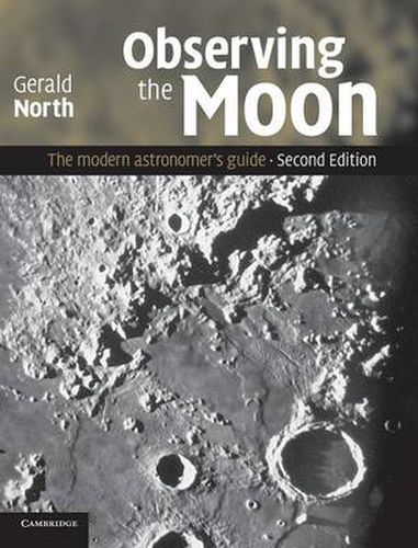 Cover image for Observing the Moon: The Modern Astronomer's Guide