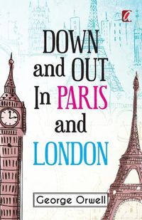 Cover image for Down & out in Paris and London