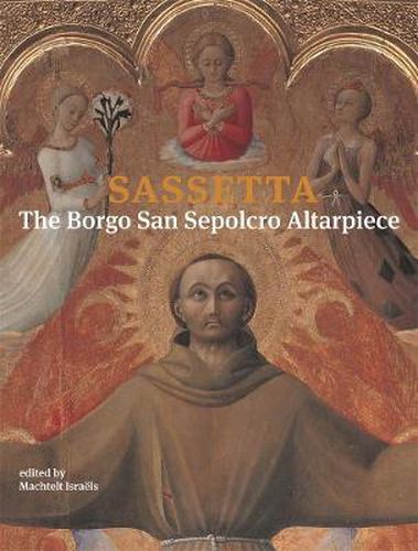 Cover image for Sassetta: The Borgo San Sepolcro Altarpiece