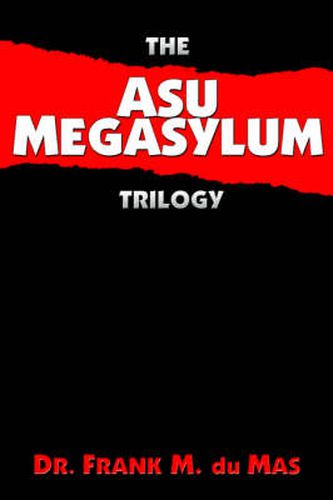 Cover image for The Asu Megasylum Trilogy