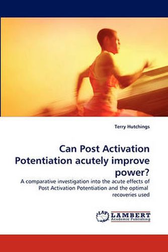 Cover image for Can Post Activation Potentiation Acutely Improve Power?