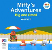 Cover image for Miffy's Adventures Big And Small: Volume Three