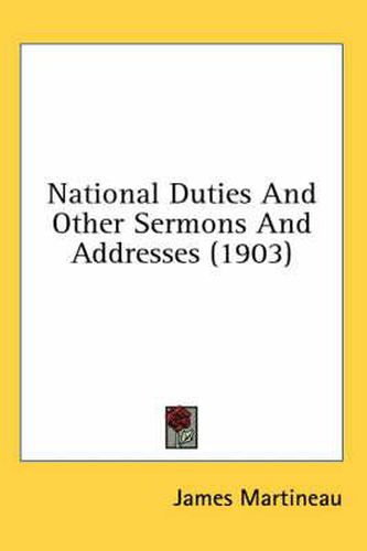 Cover image for National Duties and Other Sermons and Addresses (1903)