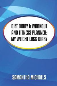 Cover image for Diet Diary & Workout and Fitness Planner