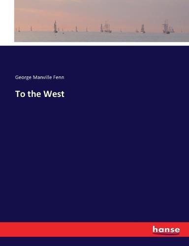 Cover image for To the West