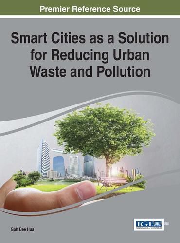 Cover image for Smart Cities as a Solution for Reducing Urban Waste and Pollution