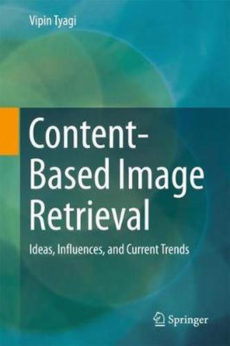 Cover image for Content-Based Image Retrieval: Ideas, Influences, and Current Trends