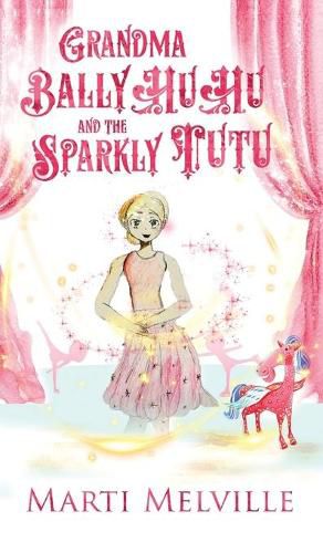 Cover image for Grandma BallyHuHu and the Sparkly TuTu