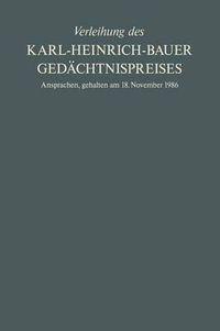 Cover image for Verleihung Des Karl-Heinrich-Bauer Gedachtnispreises: Ansprachen, Gehalten Am 18. November 1986