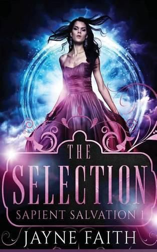 Cover image for Sapient Salvation 1: The Selection