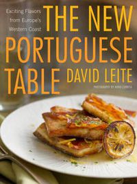 Cover image for The New Portuguese Table: Exciting Flavors from Europe's Western Coast