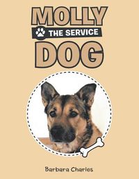 Cover image for Molly the Service Dog