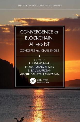 Cover image for Convergence of Blockchain, AI, and IoT: Concepts and Challenges