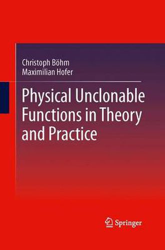 Cover image for Physical Unclonable Functions in Theory and Practice