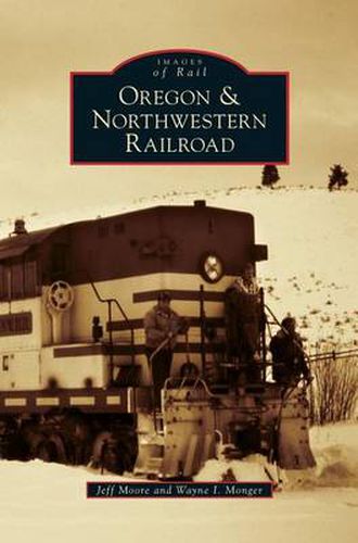 Cover image for Oregon & Northwestern Railroad