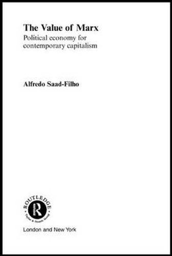 Cover image for The Value of Marx: Political Economy for Contemporary Capitalism