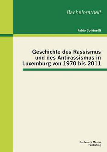 Cover image for Geschichte des Rassismus und des Antirassismus in Luxemburg von 1970 bis 2011