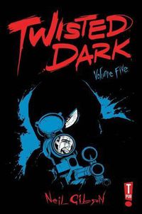 Cover image for Twisted Dark Volume 5